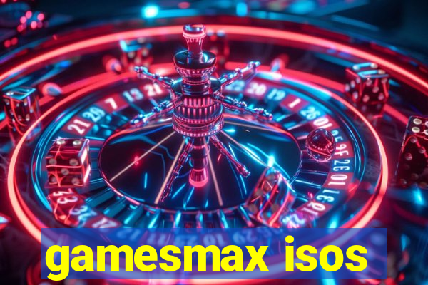 gamesmax isos